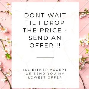 Make me an offer on ANY item!